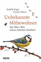 Unbekannte Mitbewohner - Das Who's Who unserer tierischen Nachbarn