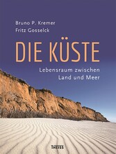 Die Küste - Lebensraum zwischen Land und Meer