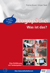 Logopädie - Was ist das? Eine Einführung mit Tonbeispielen Logopädie - Was ist das? Eine Einführung mit Tonbeispielen