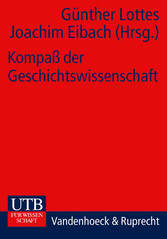 Kompass der Geschichtswissenschaft - Ein Handbuch