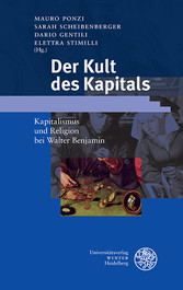 Der Kult des Kapitals - Kapitalismus und Religion bei Walter Benjamin