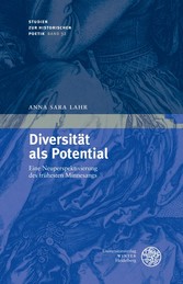 Diversität als Potential - Eine Neuperspektivierung des frühesten Minnesangs