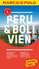 MARCO POLO Reiseführer Peru & Bolivien - Inklusive Insider-Tipps, Touren-App, Update-Service und offline Reiseatlas
