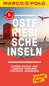 MARCO POLO Reiseführer Ostfriesische Inseln, Baltrum, Borkum, Juist, Langeoog - Norderney, Spiekeroog, Wangerooge