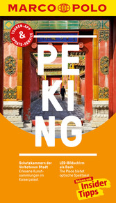 MARCO POLO Reiseführer Peking - Inklusive Insider-Tipps, Touren-App, Update-Service und offline Reiseatlas