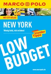 MARCO POLO Reiseführer Low Budget New York - Wenig Geld, viel erleben! Reisen mit Insider-Tipps.