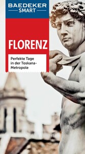 Baedeker SMART Reiseführer Florenz - Perfekte Tage in der Toskana-Metropole