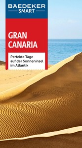 Baedeker SMART Reiseführer Gran Canaria - Perfekte Tage auf der Sonneninsel im Atlantik