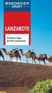 Baedeker SMART Reiseführer Lanzarote - Perfekte Tage auf der Feuerinsel