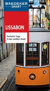 Baedeker SMART Reiseführer Lissabon - Perfekte Tage in der weißen Stadt