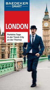 Baedeker SMART Reiseführer London - Perfekte Tage in der Trend-City an der Themse