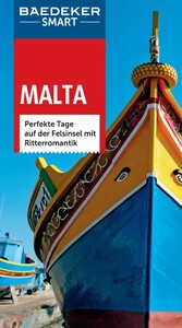 Baedeker SMART Reiseführer Malta - Perfekte Tage auf der Felsinsel mit Ritterromantik