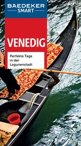 Baedeker SMART Reiseführer Venedig - Perfekte Tage in der Lagunenstadt