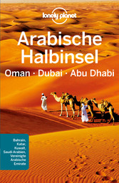 Lonely Planet Reiseführer Arabische Halbinsel, Oman, Dubai, Abu Dhabi