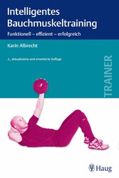 Intelligentes Bauchmuskeltraining - Funktionell - effizient - erfolgreich