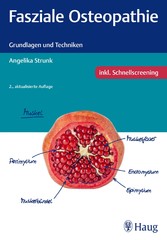 Fasziale Osteopathie - Grundlagen und Techniken