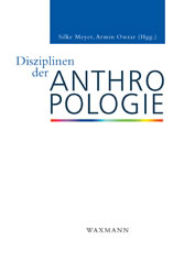 Disziplinen der Anthropologie Disziplinen der Anthropologie