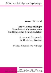 Entwicklungsbedingte Sprachverständnisstörungen bei Kindern im Grundschulalter - Status und Diagnostik im klinischen Kontext