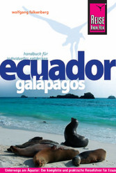Reise Know-How Ecuador, Galápagos - Reiseführer für individuelles Entdecken