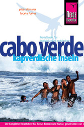 Reise Know-How Cabo Verde - Kapverdische Inseln - Reiseführer für individuelles Entdecken