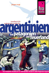 Reise Know-How Argentinien - Reiseführer für individuelles Entdecken