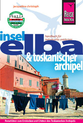 Reise Know-How Elba und Toskanischer Archipel - Reiseführer für individuelles Entdecken