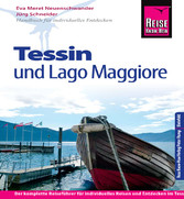 Reise Know-How Tessin mit Lago Maggiore - Reiseführer für individuelles Entdecken