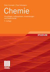 Chemie - Grundlagen, Aufbauwissen, Anwendungen und Experimente