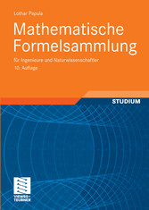 Mathematische Formelsammlung - für Ingenieure und Naturwissenschaftler