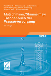 Mutschmann/Stimmelmayr Taschenbuch der Wasserversorgung Mutschmann/Stimmelmayr Taschenbuch der Wasserversorgung