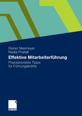 Effektive Mitarbeiterführung - Praxiserprobte Tipps für Führungskräfte