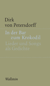 In der Bar zum Krokodil - Lieder und Songs als Gedichte