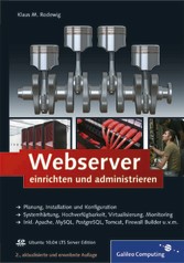 Webserver einrichten und administrieren Webserver einrichten und administrieren