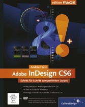 Adobe InDesign CS6 - Schritt für Schritt zum perfekten Layout