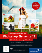 Photoshop Elements 12 - Schritt für Schritt zum perfekten Foto