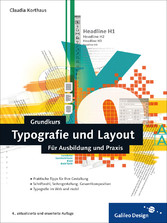 Grundkurs Typografie und Layout - Für Ausbildung und Praxis Grundkurs Typografie und Layout - Für Ausbildung und Praxis