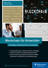 Blockchain für Entwickler - Grundlagen, Programmierung, Anwendung