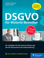 DSGVO für Website-Betreiber - Ihr Leitfaden für die sichere Umsetzung der EU-Datenschutz-Grundverordnung