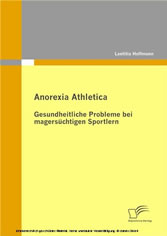 Anorexia Athletica - Gesundheitliche Probleme bei magersüchtigen Sportlern