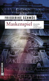 Maskenspiel - Der erste Katinka-Palfy-Krimi