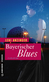 Bayerischer Blues - Liebeskrimi