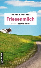 Friesenmilch - Ein Fall für Thamsen & Co.
