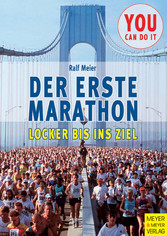 Der erste Marathon - Locker bis ins Ziel