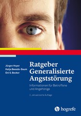 Ratgeber Generalisierte Angststörung - Informationen für Betroffene und Angehörige