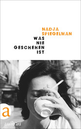 Was nie geschehen ist Was nie geschehen ist