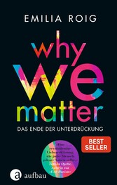 Why We Matter - Das Ende der Unterdrückung