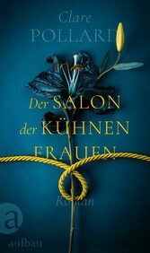 Der Salon der kühnen Frauen - Roman