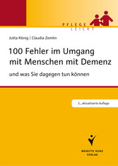 100 Fehler im Umgang mit Menschen mit Demenz - und was Sie dagegen tun können