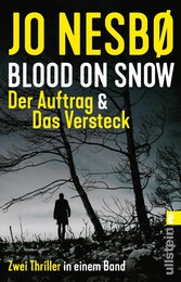 Blood on Snow. Der Auftrag & Das Versteck - Zwei Thriller in einem Band Blood on Snow. Der Auftrag & Das Versteck - Zwei Thriller in einem Band