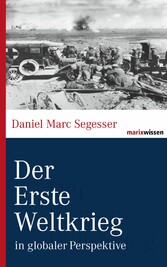 Der Erste Weltkrieg - in globaler Perspektive